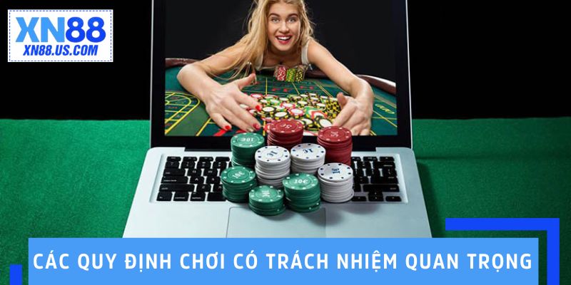 Các quy định chơi có trách nhiệm quan trọng 