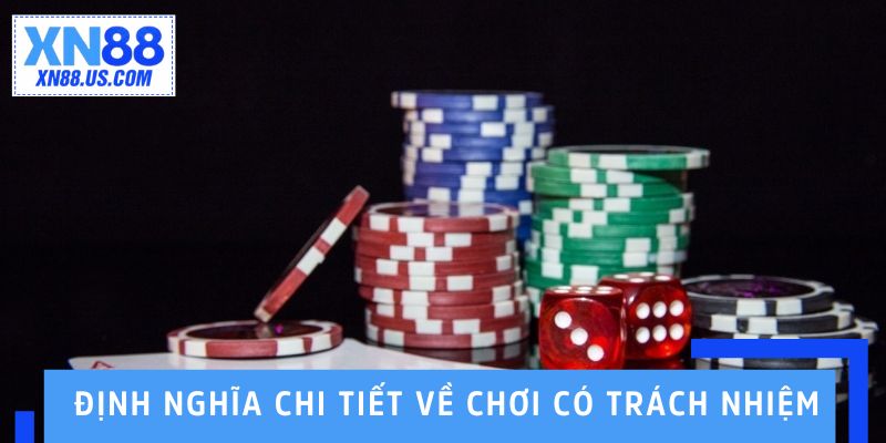 Định nghĩa chi tiết về chơi có trách nhiệm