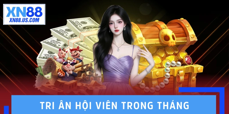 Khuyến mãi XN88 trao quà tri ân trong tháng 