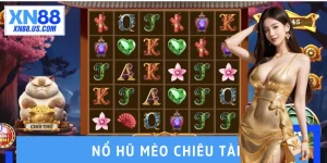 Nổ Hũ Mèo Chiêu Tài - Công Thức Săn Jackpot Tiền Tỉ