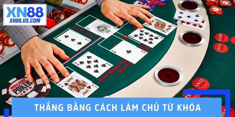 Tăng tỷ lệ thắng bằng cách làm chủ từ khóa chuyên môn